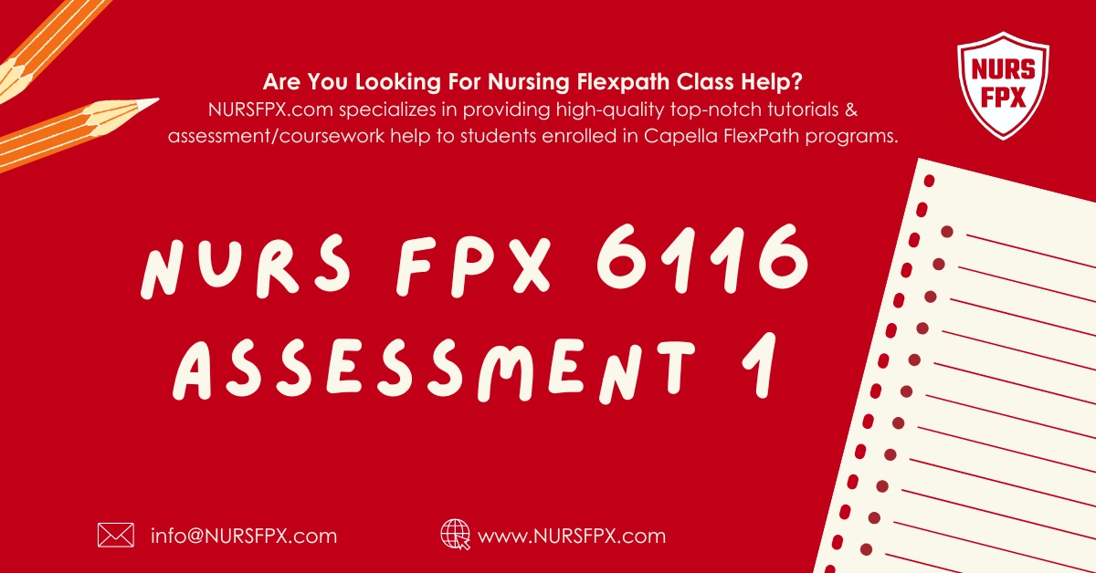 NURS FPX 6116 Assessment 1