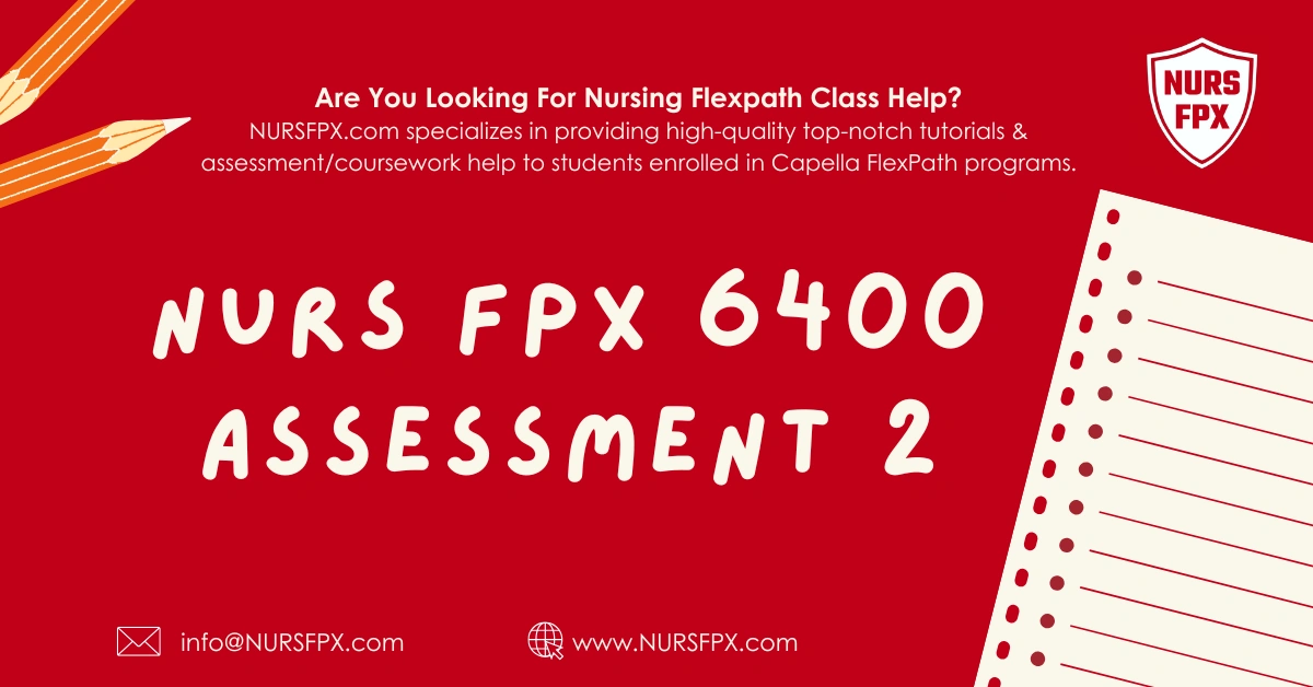 NURS FPX 6400 Assessment 2